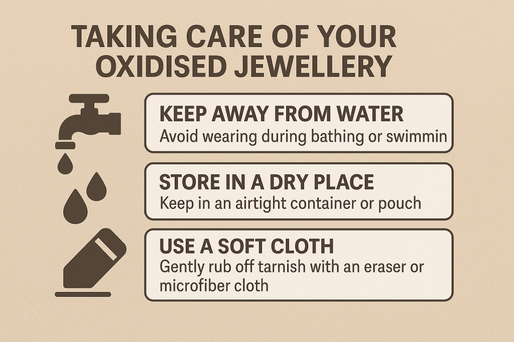 Taking Care of Your Oxidised Jewellery